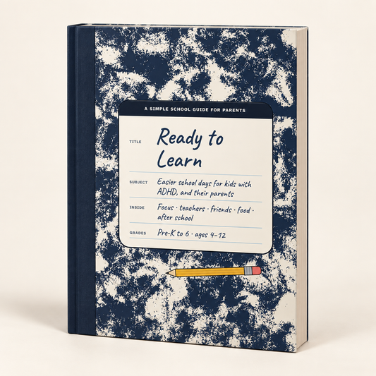 The ADHD School Guide: Ready To Learn